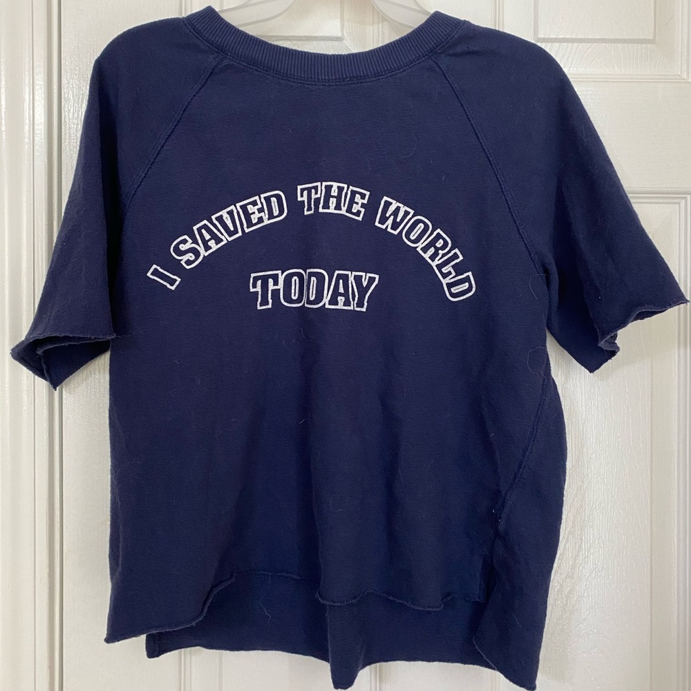 Aerie “I Saved the World Today” sweatshirt top